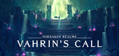 Forsaken Realms: Vahrin's Call